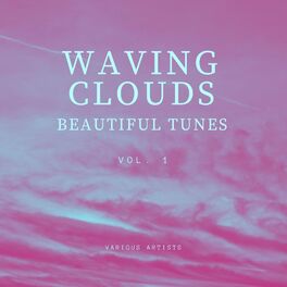 Album cover of Waving Clouds (Beautiful Tunes), Vol. 1