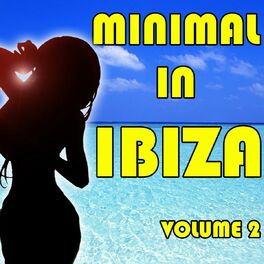 Album cover of Minimal In Ibiza, Vol. 2