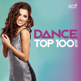 Album cover of Dance Top 100 2017