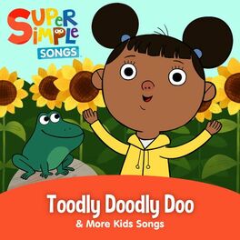 Album cover of Toodly Doodly Doo & More Kids Songs (Sing-Along)