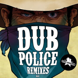 Album cover of Dub Police Remixes