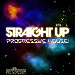 Album cover of Straight Up Progressive House! Vol. 2