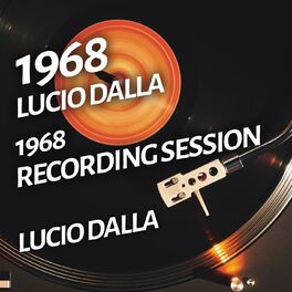 Album cover of Lucio Dalla - 1968 Recording Session