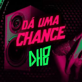 Album cover of Dá uma Chance