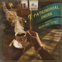 Album cover of Patrimonial Drink
