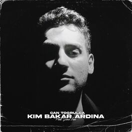 Album cover of Kim Bakar Ardına (feat. Can Toğrulca)