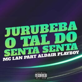 Album cover of Jurubeba o Tal do Senta Senta (feat. Aldair Playboy)