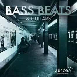 Album cover of Bass, Beats & Guitars