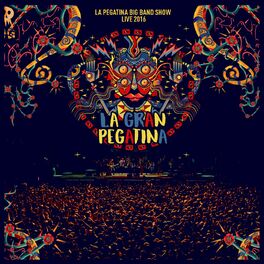 Album cover of La Gran Pegatina Live 2016