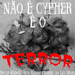 Album cover of Não É Cypher, É o Terror