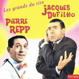 Album cover of Les grands du rire : Pierre Repp, Jacques Dufilho