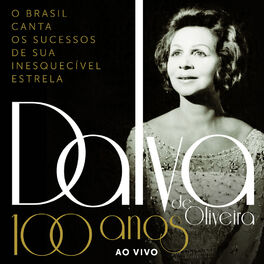 Album cover of 100 Anos de Dalva de Oliveira (Ao Vivo)