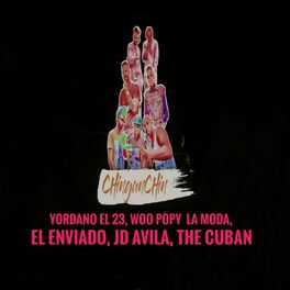 Album cover of ChinganChin (feat. Woo Popy la Moda, el Enviado, JD Avila & the CuBan)