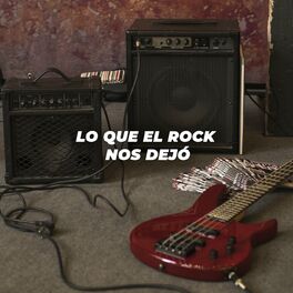 Album cover of Lo que el ROCK nos dejó