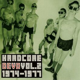 Album cover of Hardcore Devo, Vol. 2 (Vol. 2 1974-1977)