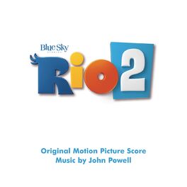 Album cover of Rio 2 (Original Motion Picture Soundtrack)