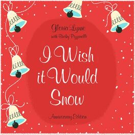 Album cover of I Wish It Would Snow Anniversary Edition