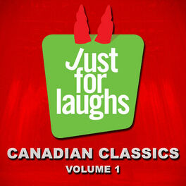 Album cover of Just for Laughs - Canadian Classics, Vol. 1
