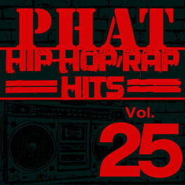 Album cover of Phat Hip-Hop/Rap Hits, Vol. 25