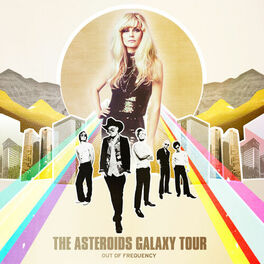 the asteroids galaxy tour songs