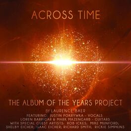 Album cover of Laurence Baer: Across Time (The Album of the Years Project )