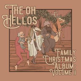 Album cover of The Oh Hellos' Family Christmas Album: Volume II