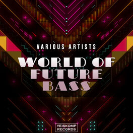 Album cover of World Of Future Bass