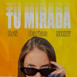 Album cover of TU MIRADA (feat. Nikey & BrN)