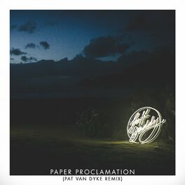 Album cover of Paper Proclamation (Pat Van Dyke Remix)