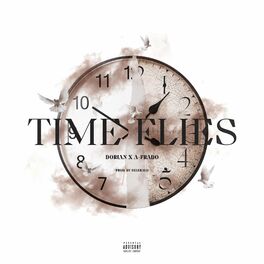 Album cover of Time Flies (feat. Dorian)