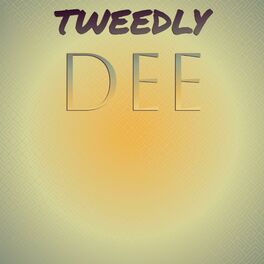 Album cover of Tweedly Dee