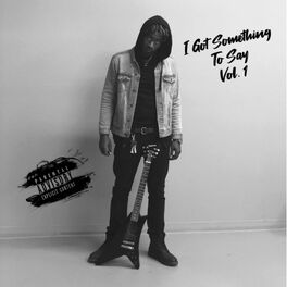 Album cover of I Got Something to Say, Vol. 1
