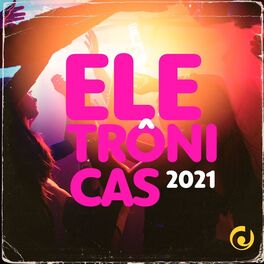 Album cover of Eletrônicas 2021