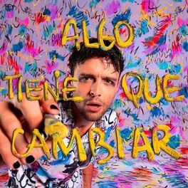 Album cover of Algo Tiene Que Cambiar