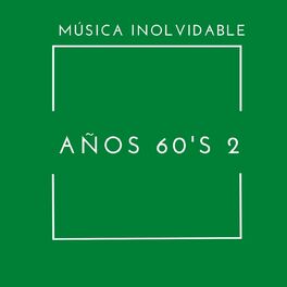 Album cover of Música Inolvidable Años 60's 2