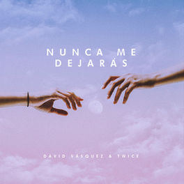 Album cover of Nunca Me Dejarás