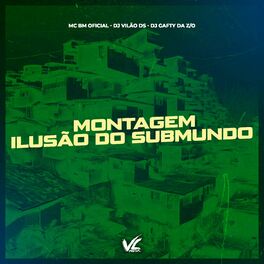 Album cover of Montagem Ilusão do Sub Mundo