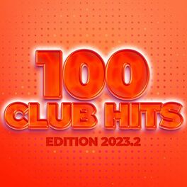 Album cover of 100 Club Hits - Edition 2023.2
