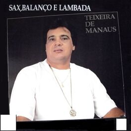 Album cover of Sax, Balanço e Lambada, Vol. 07