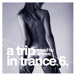 Album cover of DJ Rank 1 presents A Trip In Trance 6