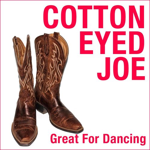 Песня cotton eye joe текст