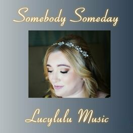 Album cover of Somebody Someday