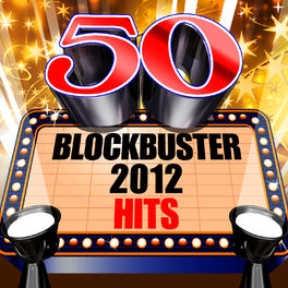 Album cover of 50 Blockbuster 2012 Hits