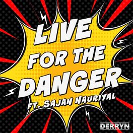 Album cover of Live for the Danger