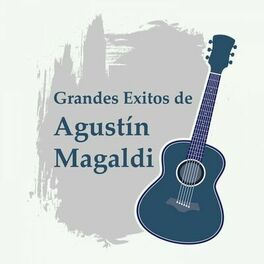 Album cover of Grandes Éxitos de Agustín Magaldi