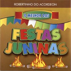 Download CD Robertinho do Acordeon – O Melhor das Festas Juninas 2013