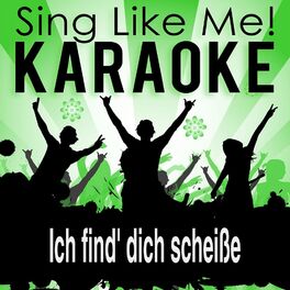 Album cover of Ich find' dich scheiße (Karaoke Version)