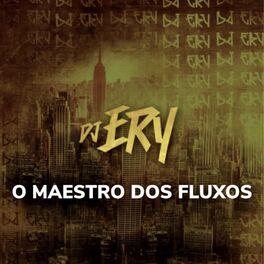 Album cover of O Maestro dos Fluxos