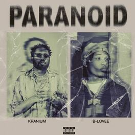Album cover of Paranoid (feat. B-Lovee)