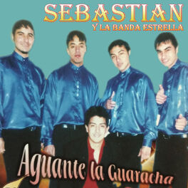 Sebastian Y La Banda Estrella Eres Mi Estrella Auf Deezer Anhoren